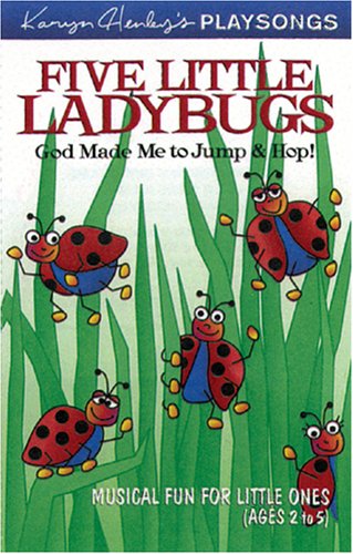 Five Little Ladybugs: God Made Me to Jump & Hop! : Musical Fun for Little Ones (Ages 2 to 5) Non-fiction
