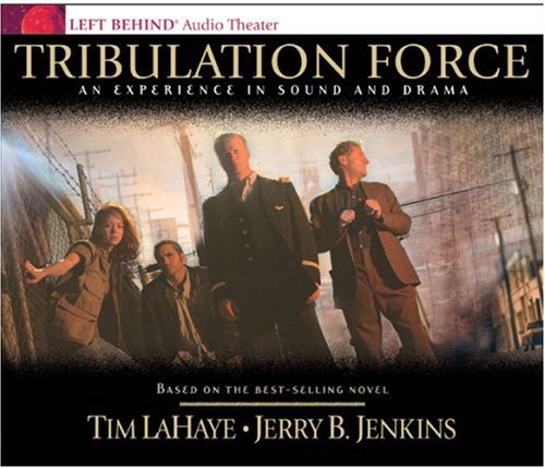 Tribulation Force: An Experience in Sound and Drama Contemporary literature