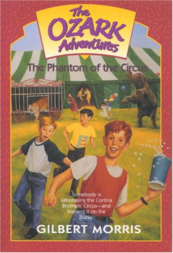 The Phantom of the Circus (The Ozark Adventures, Band 3) Books