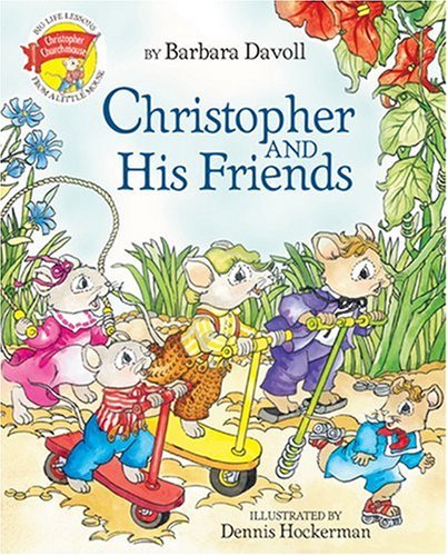 Product Image: Christopher and His Friends (Christopher Churchmouse)