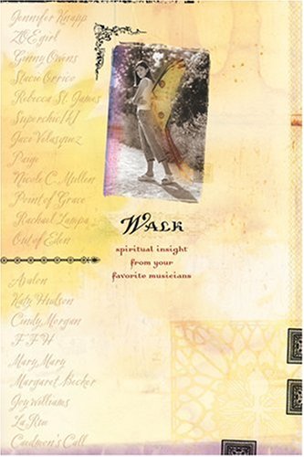 Walk: Spiritual Insight from Your Favorite Musicians Non-fiction