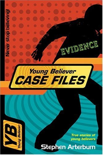 Young Believer Case Files: True Stories of Young Believers book