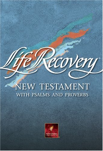 The Life Recovery New Testament (The Life Recovery New Testament with Psalms and Proverbs) Religion & Esotericism