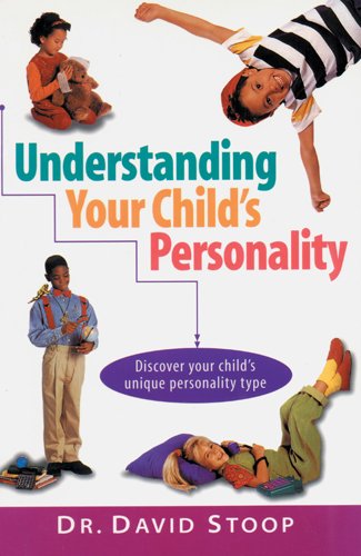 Understanding Your Child's Personality: Discover Your Child's Unique Personality Type Psychology