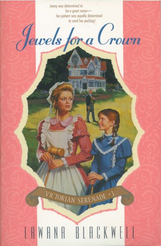 Jewels for a Crown (Victorian Serenade/Lawana Blackwell, 3) Contemporary literature