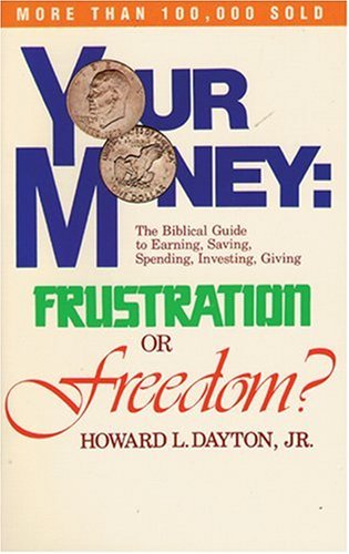 Your Money: Frustration or Freedom Business, Finance & Career