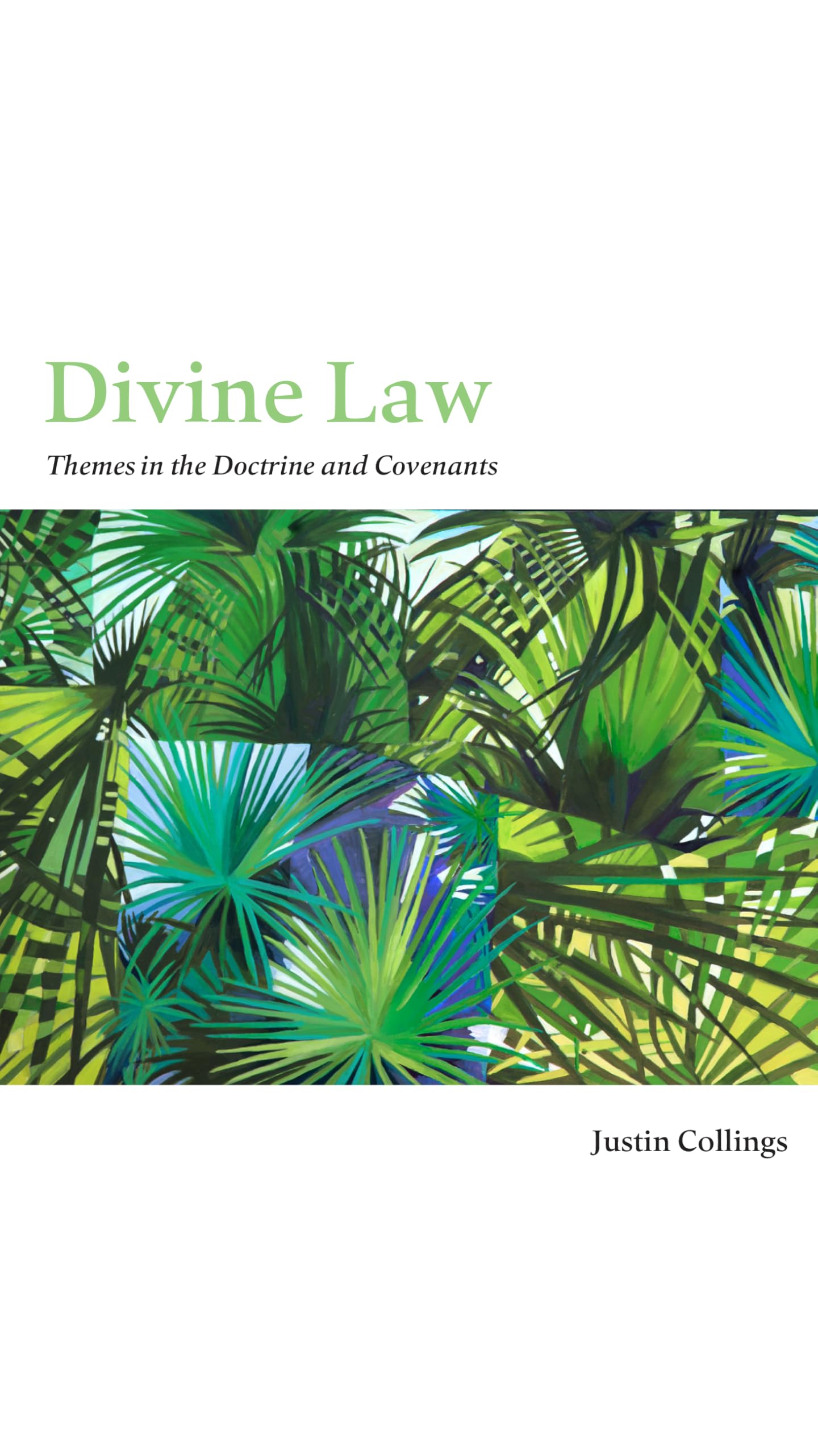 Divine Law: Themes in the Doctrine and Covenants Religion & Esotericism