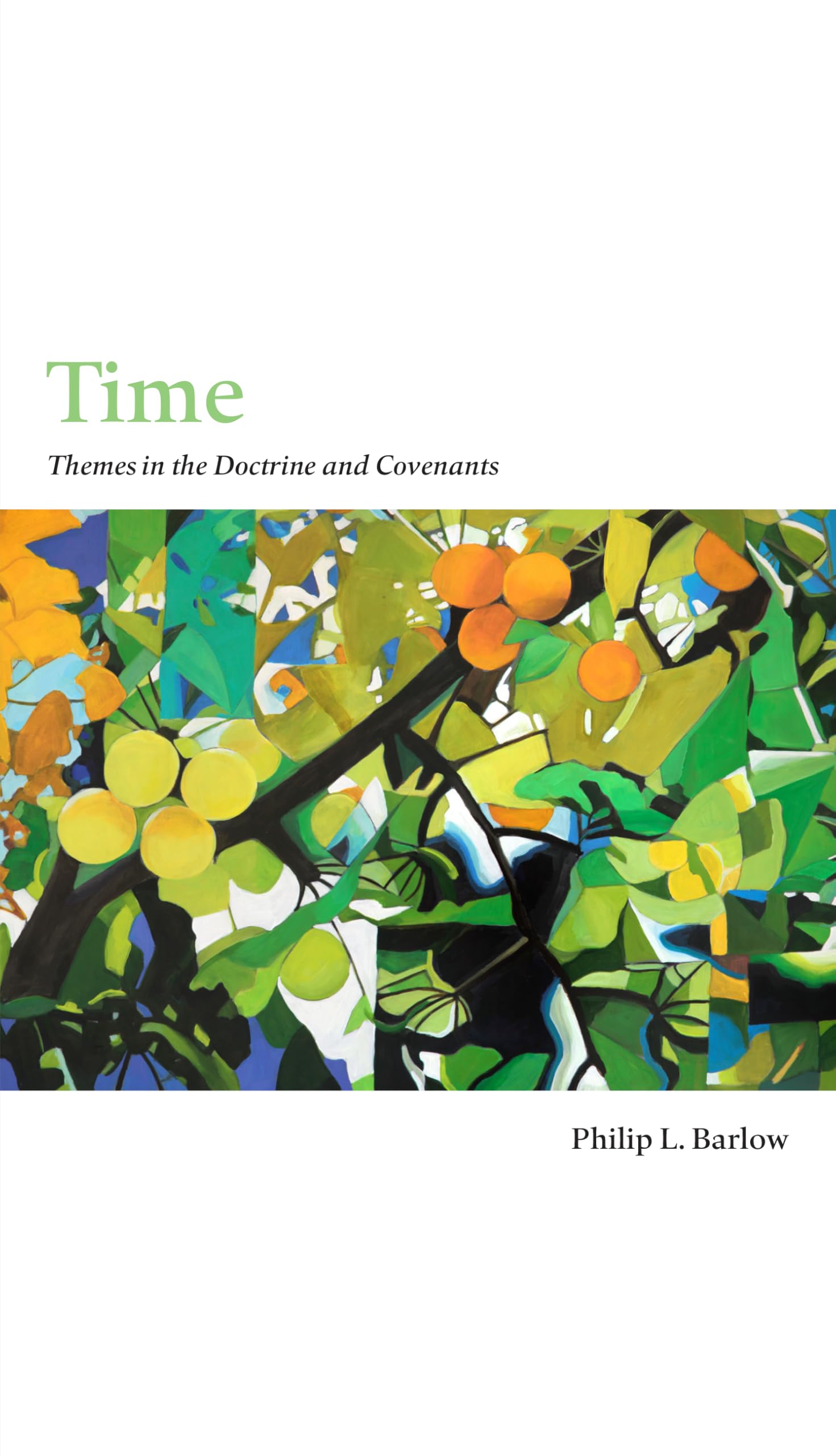 Time: Themes in the Doctrine and Covenants Religion & Esotericism