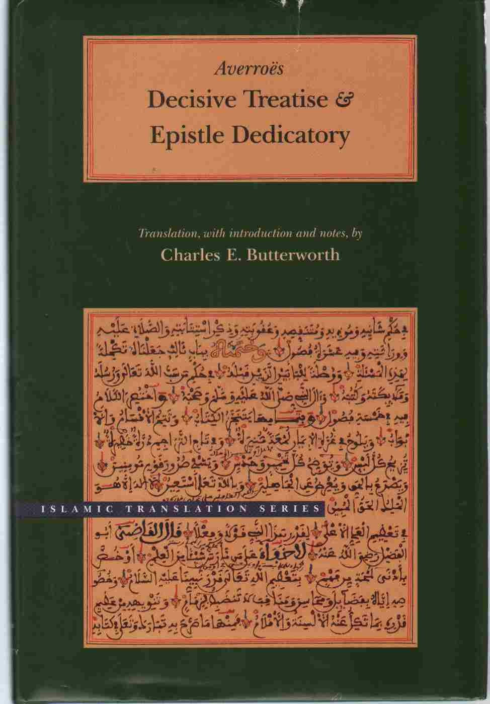 Decisive Treatise and Epistle Dedicatory (Brigham Young University - Islamic Translation Series) Philosophy