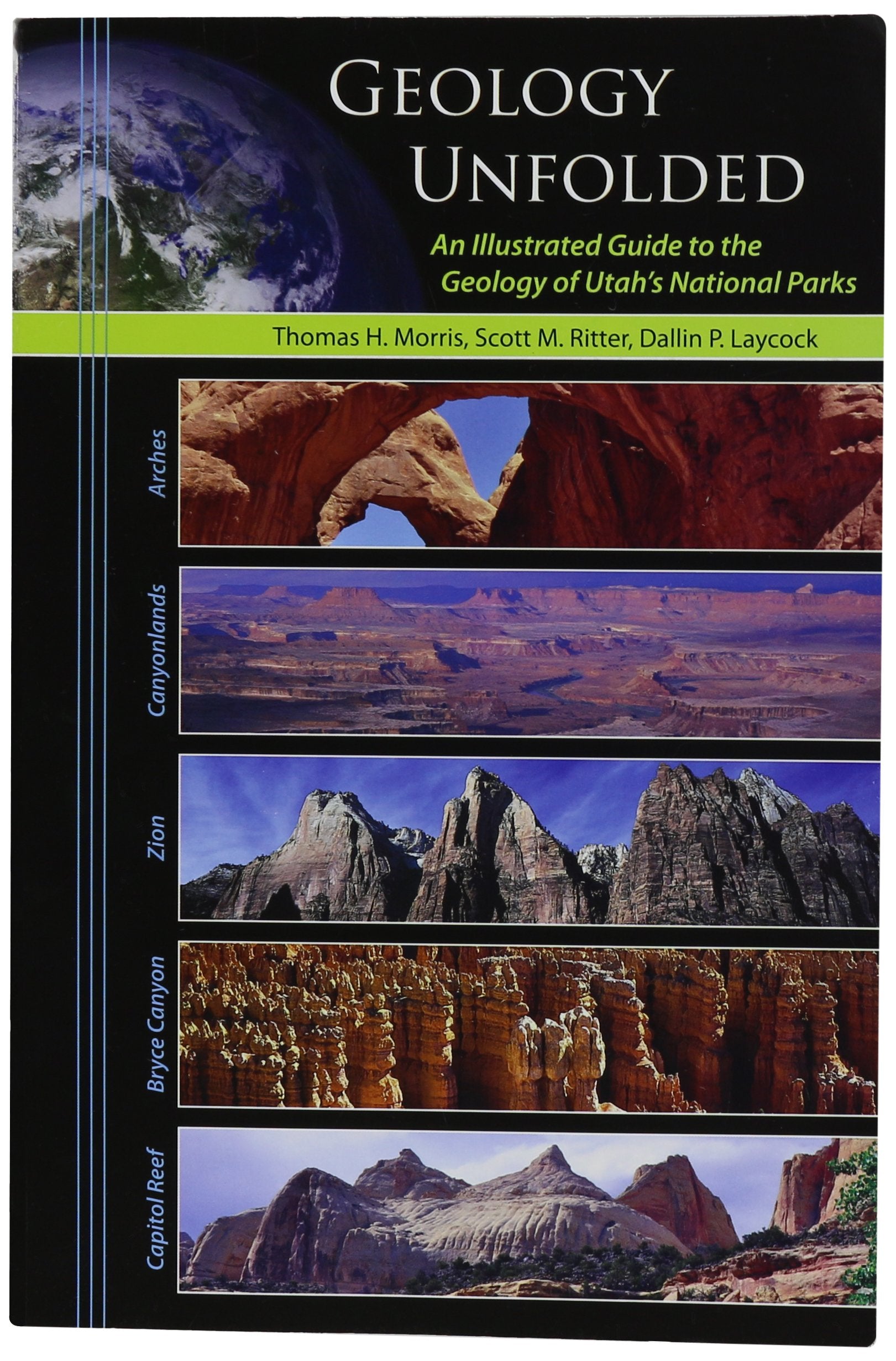 Geology Unfolded: An Illustrated Guide to the Geology of Utah's National Parks Books