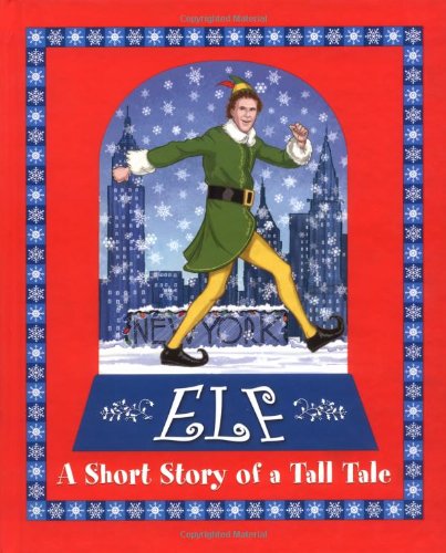 Elf: A Short Story of a Tall Tale book