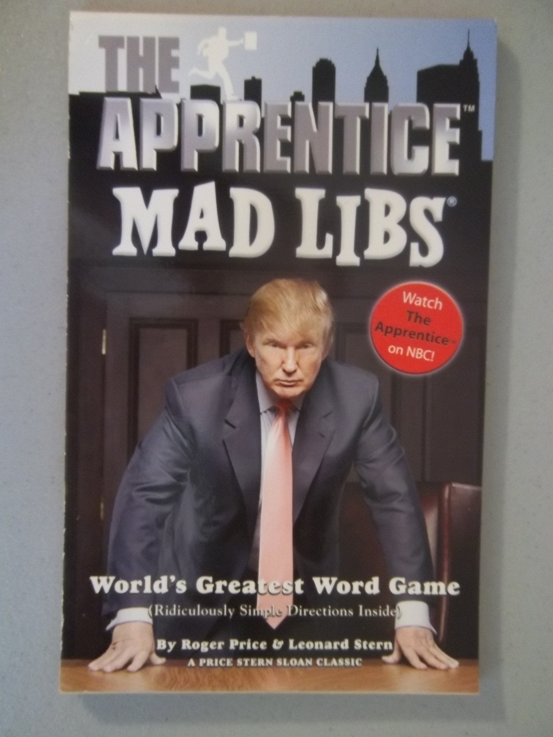 The Apprentice Mad Libs: World's Greatest Word Game Books