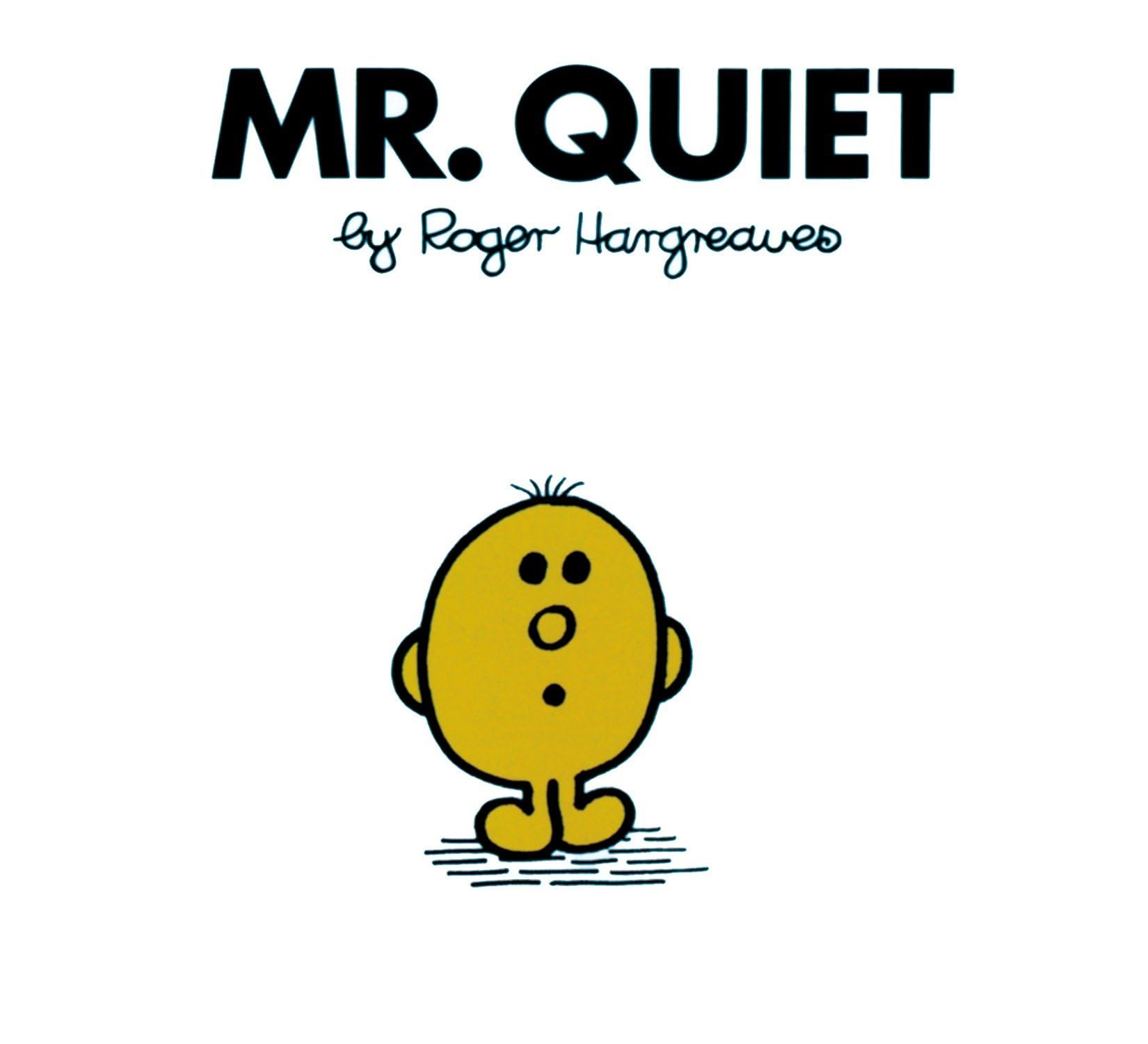 Mr. Quiet (Mr. Men and Little Miss) Non-fiction