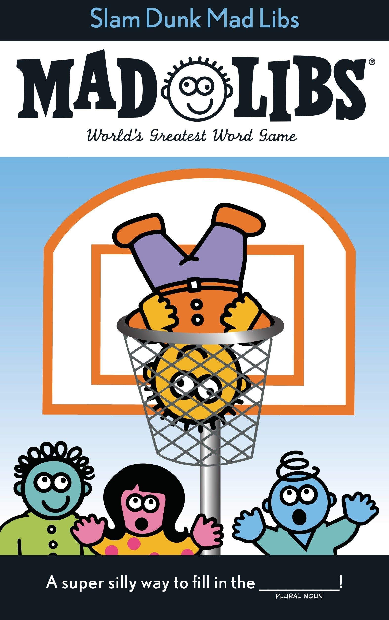 Slam Dunk Mad Libs: World's Greatest Word Game About Basketball book