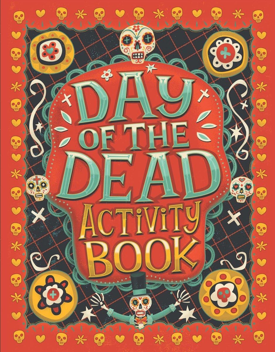Day of the Dead Activity Book Politics & History