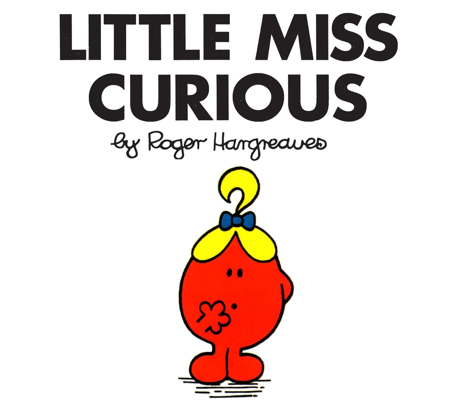 Little Miss Curious (Mr. Men and Little Miss) Non-fiction