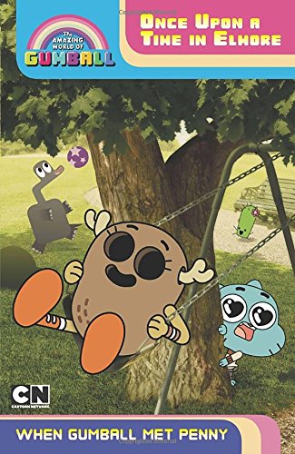 Once Upon a Time in Elmore: When Gumball Met Penny book