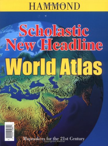 Scholastic/new Headline World Atlas Learning & Reference