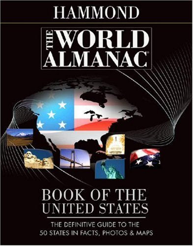 Hammond The World Almanac Book of the United States: The Definitive Guide to the 50 States in Facts, Photos & Maps Reference Books