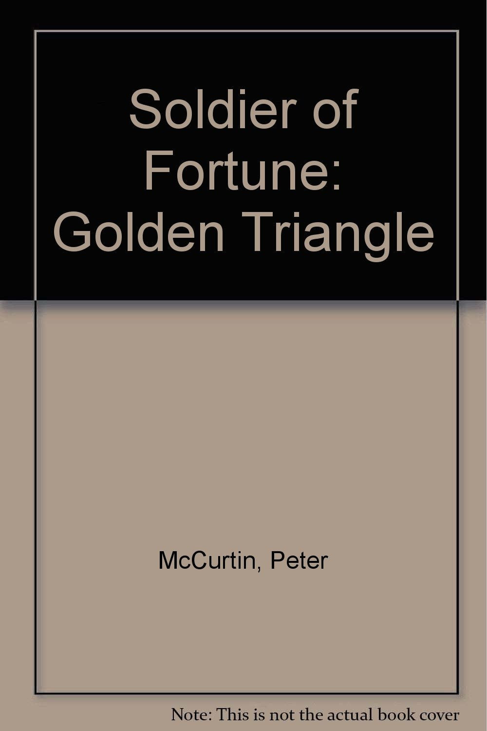 Soldier of Fortune: Golden Triangle Books