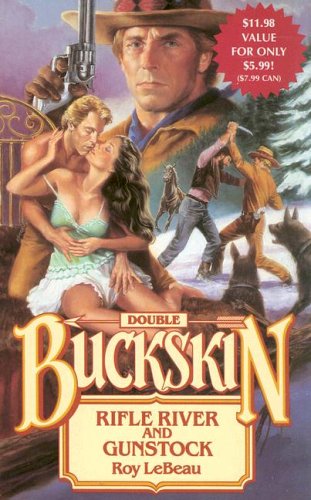 Buckskin Double: Rifle River/gunstock Action & Adventure