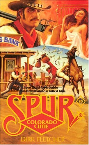 Colorado Cutie (Spur, Band 20) Historical Fiction