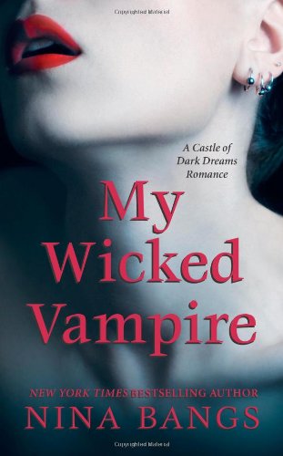 My Wicked Vampire (Castle of Dark Dreams) Horror & Mystery