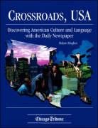Crossroads, U.S.A.: Discovering American Culture & Language With the Daily Newspaper Non-fiction