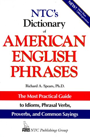 Ntc's Dictionary of American English Phrases Leisure, Home & Garden