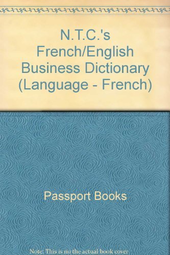Ntc's French and English Business Dictionary (Language - French) Business, Finance & Career