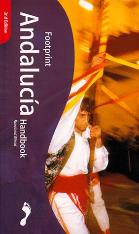 Footprint Andalucia Handbook (Andalucia Handbook, 1999) Travel