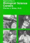 Opportunities in Biological Science Careers (Opportunities in Series) Business, Finance & Career