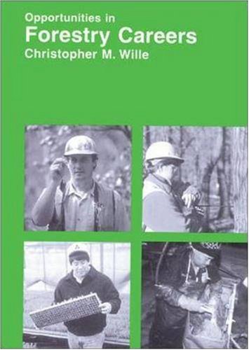 Opportunities in Forestry Careers (Opportunities in Series) Business, Finance & Career