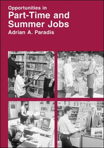 Opportunities in Part-Time and Summer Jobs (Opportunities in Series) Business, Finance & Career
