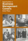 Opportunities in Business Management Careers (Opportunities in Series) Business, Finance & Career