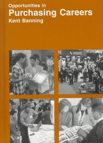 Opportunities in Purchasing Careers (Opportunities in Series) Business, Finance & Career