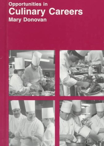 Opportunities in Culinary Careers (Opportunities in Series) Business, Finance & Career