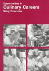 Opportunities in Culinary Careers Business, Finance & Career