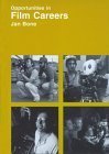 Opportunities in Film Careers (Opportunities in Series) Business, Finance & Career