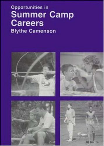 Opportunities in Summer Camp Careers (Opportunities in Series) Business, Finance & Career