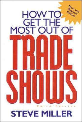 How to Get the Most Out of Trade Shows Business, Finance & Career