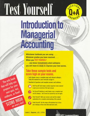Introduction to Managerial Accounting (Test Yourself Series) Business, Finance & Career