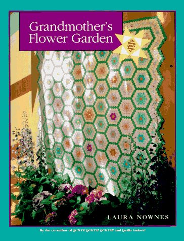 Grandmothers Flower Garden (Classic Quilt Series) Hobbies & Crafts