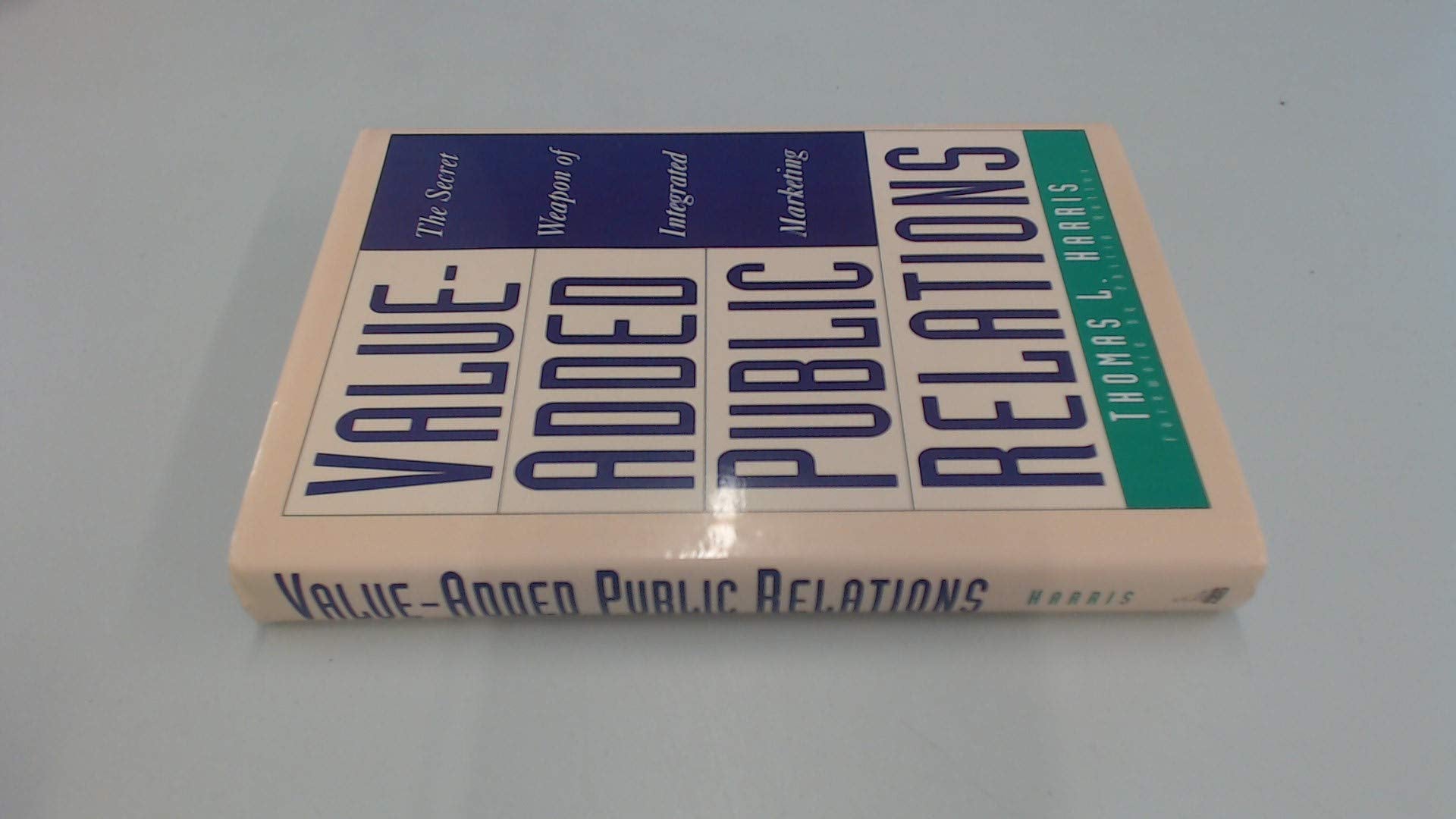 Value-Added Public Relations: The Secret Weapon of Integrated Marketing Law