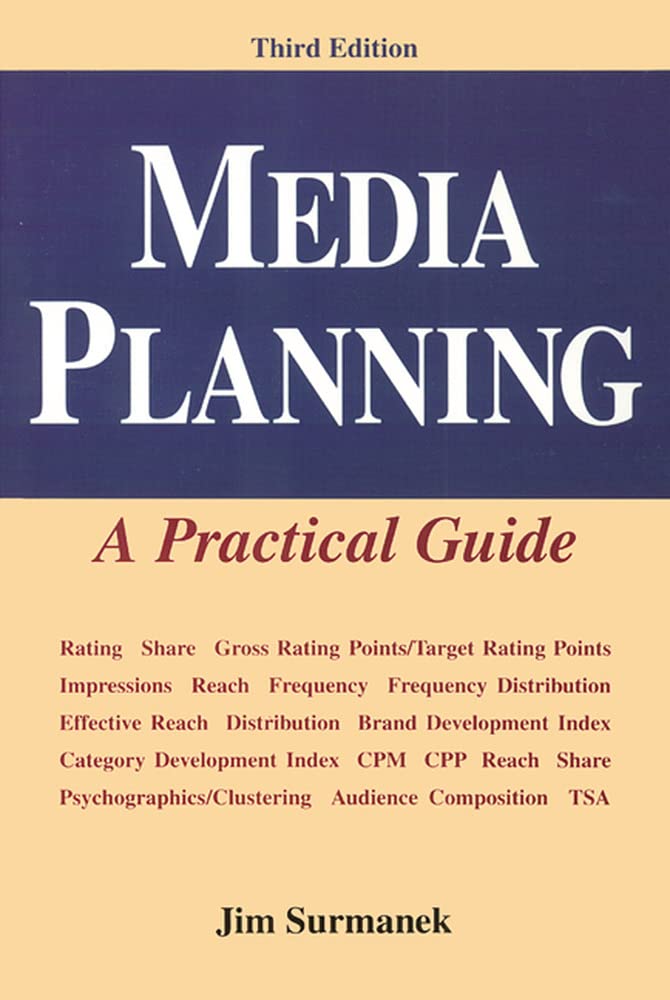 Media Planning: A Practical Guide, Third Edition Media & Communication
