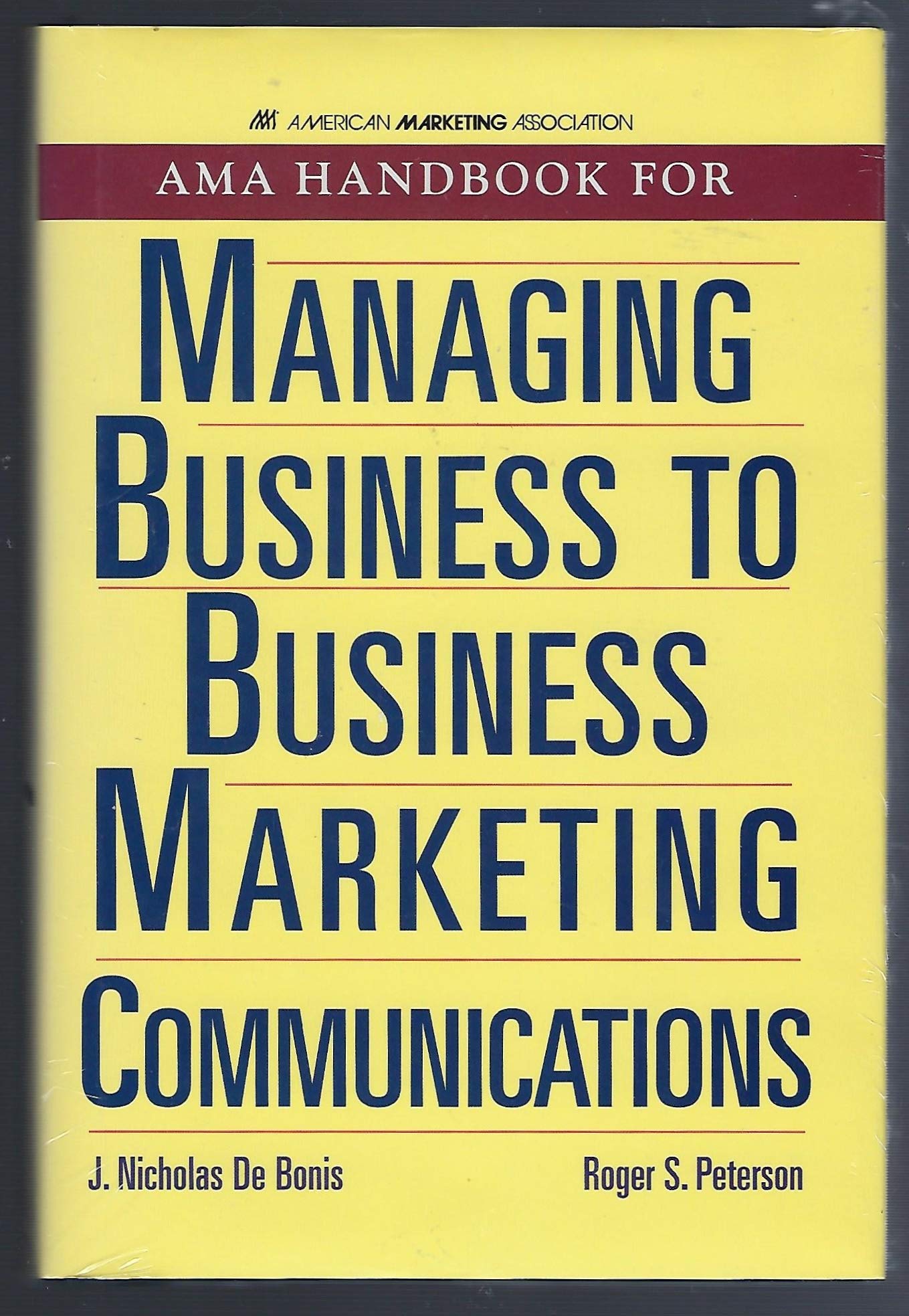 Ama Handbook for Managing Business to Business Marketing Communications Business, Finance & Career