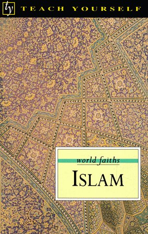 Islam (Teach Yourself World Faiths) Books