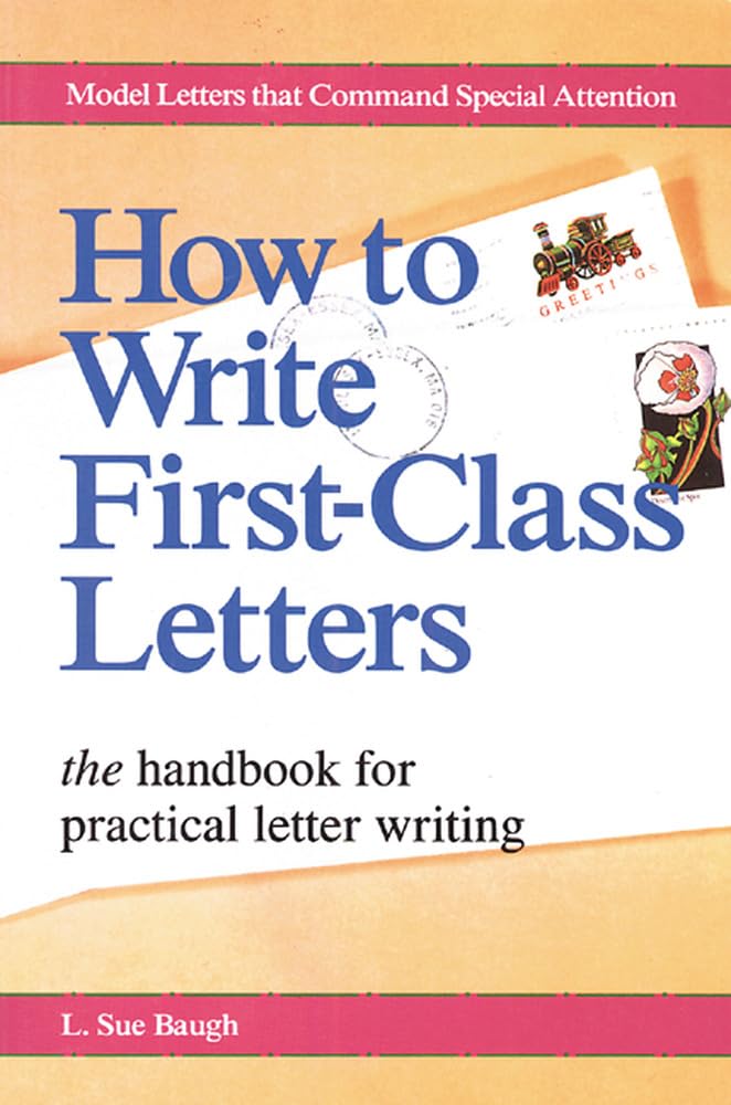 How to Write First-Class Letters Business, Finance & Career