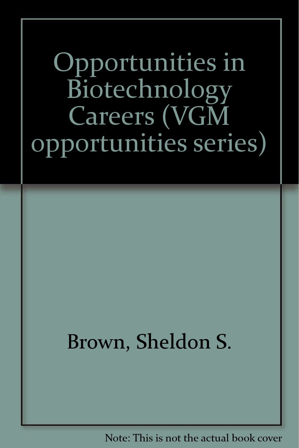 Opportunities in Biotechnology Careers (VGM opportunities series) Business, Finance & Career
