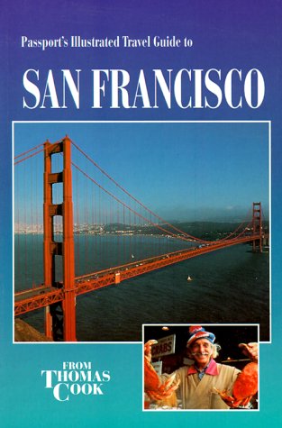 Passport's Illustrated Travel Guide to San Francisco book